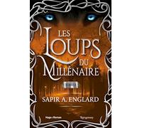Les Loups Du Millénaire Tome 3