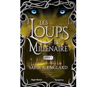 Les Loups Du Millénaire Tome 7