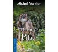 Les Loups du Pilat Michel Verrier (Auteur)