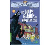 Amélie Sarn – Les Loups-garous de Montparnasse – Poche – Gallimard Jeunesse