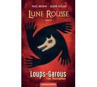 Les Loups-Garous de Thiercelieux : Lune rousse - Paul Beorn - Castelmore - Poche - Roman junior