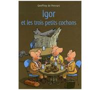 Les Loups (Igor Et Cie) - Igor Et Les Trois Petits Cochons