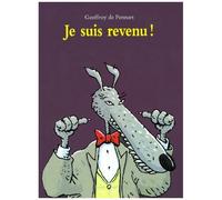 Les Loups (Igor Et Cie) - Je Suis Revenu !