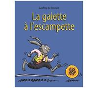 Les Loups (Igor Et Cie) - La Galette À L'escampette