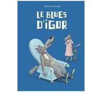 Les Loups (Igor Et Cie) - Le Blues D'igor