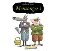 Les Loups (Igor Et Cie) - Mensonges !