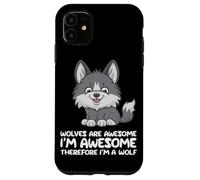 Les Loups-Loups sont géniaux Je suis génial Donc Je suis Un Loup Coque pour iPhone 11