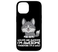 Les Loups-Loups sont géniaux Je suis génial Donc Je suis Un Loup Coque pour iPhone 14