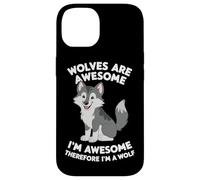 Les Loups-Loups sont géniaux Je suis génial Donc Je suis Un Loup Coque pour iPhone 14