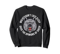 Les Loups solitaires ne Perdent Pas Le Sommeil sur l'opinion du Loup Mouton Sweatshirt