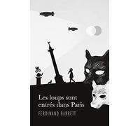 Les loups sont entrés dans Paris