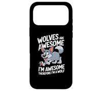 Les Loups sont géniaux Je suis génial Donc Je suis Un Loup Coque pour iPhone 17 Pro Max