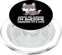 Les Loups sont géniaux. Je suis génial Donc Je suis Un Loup PopSockets PopGrip pour MagSafe