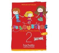 Les Loustics 2 A1.1 - Livre De L'élève Et Cahier D'activités (1 Cd Audio Mp3)