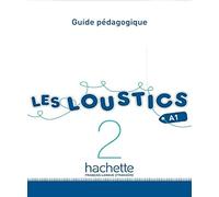Les Loustics 2 - Guide pédagogique (A1)