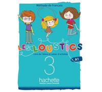 Les Loustics 3 A1 - Livre De L'élève Et Cahier D'activités (1 Cd Audio)