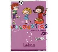Les Loustics 3 - Livre de l'élève (A2.1)