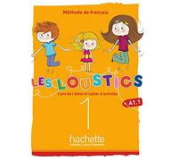 Les Loustics (6 niveaux) – Volume 1 : Livre de l'élève et cahier d'activités (A1.1)