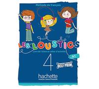 Les Loustics (6 niveaux) volume 4 - Livre de l'élève + cahier d'activités (A1)