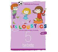 Les Loustics (6 niveaux) – Volume 5 – Livre de l'élève + cahier d'activités (A2.1)