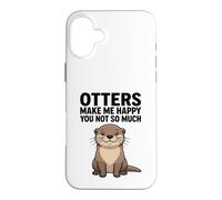 Les loutres me rendent Heureuse, Pas Tant Que ça Coque pour iPhone 16 Plus