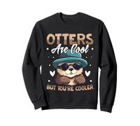 Les loutres sont Cool mais Vous êtes Plus Cool Sweatshirt