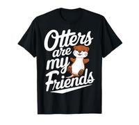 Les loutres sont les animaux de mes amis T-Shirt