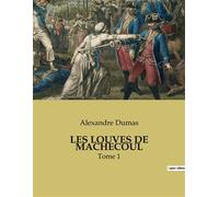 Les louves de machecoul Tome 1 - Alexandre Dumas Père - Culturea - broché - Roman