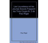 Les louveteaux et les jeunes scouts frappent les trois coups - N° 2