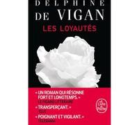 Les Loyautés Delphine de Vigan (Auteur)
