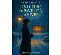 Les Lueurs du Pavillon d’Hiver