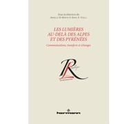 Les Lumières au-delà des Alpes et des Pyrénées Communications, transferts et échanges - Armelle St-Martin - Hermann - broché - Essai