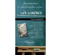 Les Lumières - Baptiste Jacomino - Ellipses - ebook (ePub) - Essai