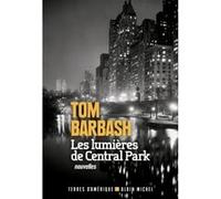 Les Lumières de Central Park Tom Barbash (Auteur), Hélène Fournier (Traduction)