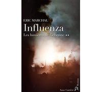 Les lumières de Géhenne, tome 2: Influenza