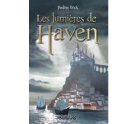 Les lumières de Haven - Pauline Bock - Scrineo - broché - Roman adolescent dès 13 ans