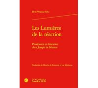 Les Lumières de la réaction: Providence et éducation chez Joseph de Maistre