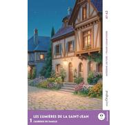 Les lumières de la Saint-Jean - Französische Krimi-Lektüre A1-A2 (+ Audio-Online): Mit der Frank-Lesemethode leicht verständlich gemacht