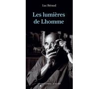 Les Lumières de Lhomme - Luc Béraud - Actes sud - broché - Essai