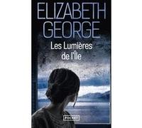 Les Lumières de l'île Elizabeth George (Auteur), Alice Delarbre (Traduction)