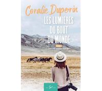 Les lumières du bout du monde - Tome 1: Dans les steppes sans fin