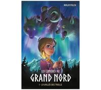 Les Lumières Du Grand Nord - Tome 1 - La Vallée Des Trolls