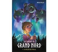 Les Lumières Du Grand Nord Tome 1 - La Vallée Des Trolls