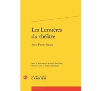 Les Lumières Du Théâtre - Avec Pierre Frantz