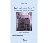 Les Lumières en berne ? Réflexions sur un présent en mal d'avenir - Claude Obadia - L'harmattan - broché - Essai