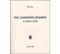 Les lumières fossiles et autres récits Eric Faye (Auteur)