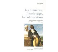 Les Lumières, l'esclavage, la colonisation