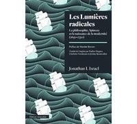 Les Lumières radicales I.Jonathan Israel (Auteur), Maxime Rovère (Préface)