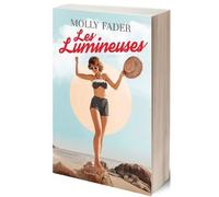 Les Lumineuses - Molly O'Keefe - Faubourg Marigny - broché - Roman