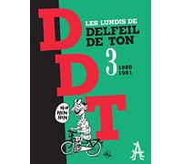Les lundis de Delfeil de Ton: Tome 3, 1980-1981